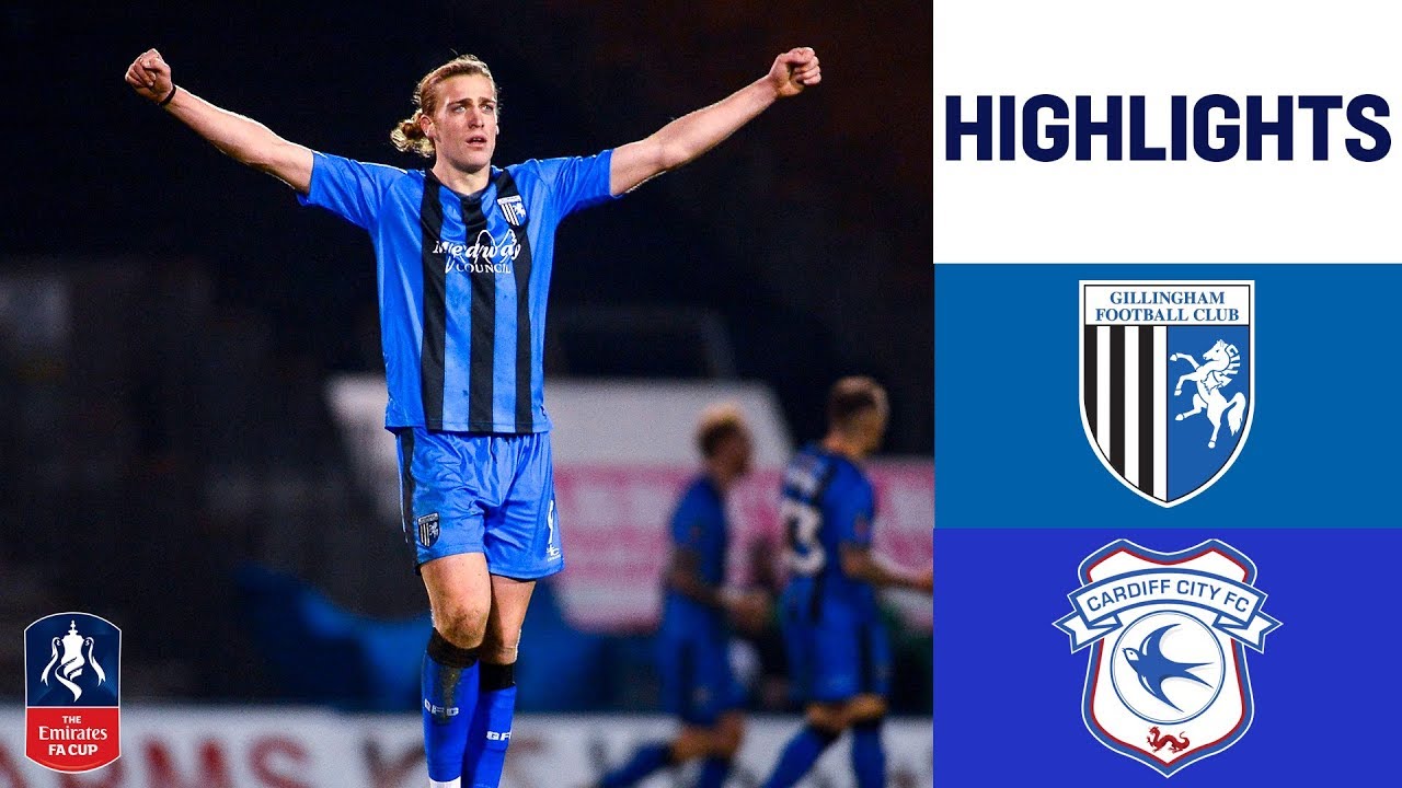 Gillingham 1-0 Cardiff City | List Causes Cardiff Upset! | Emirates FA Cup 18/19