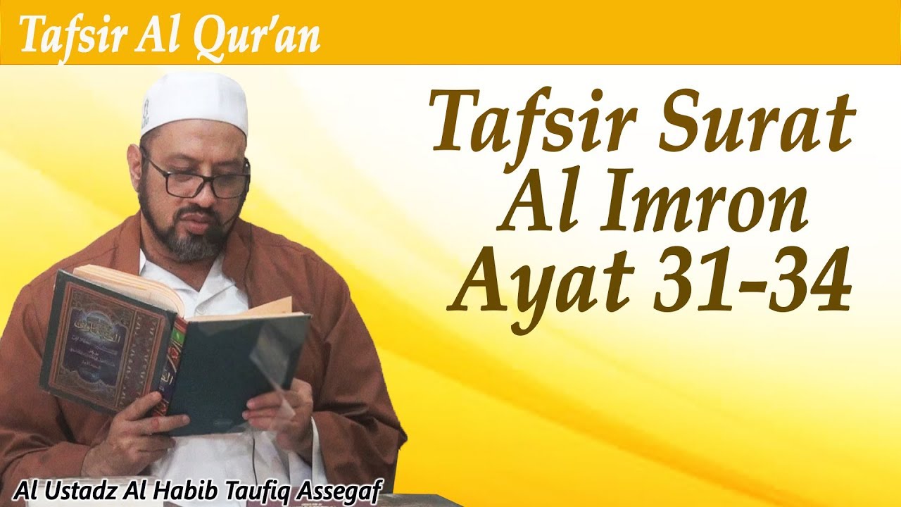 Tafsir QS. Al-Imran ayat 31-34