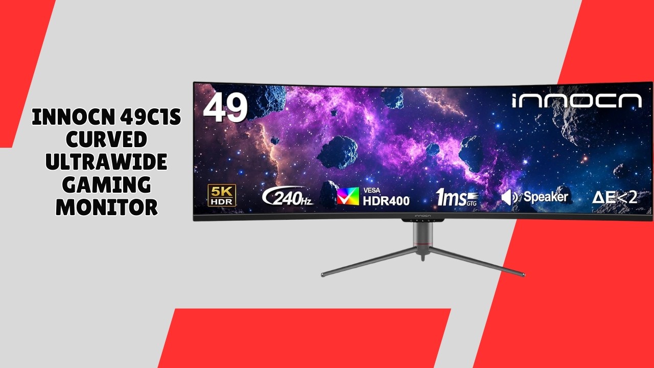 One Monitor for Work and Play – INNOCN 49C1S Curved Ultrawide Gaming Monitor – REVIEW