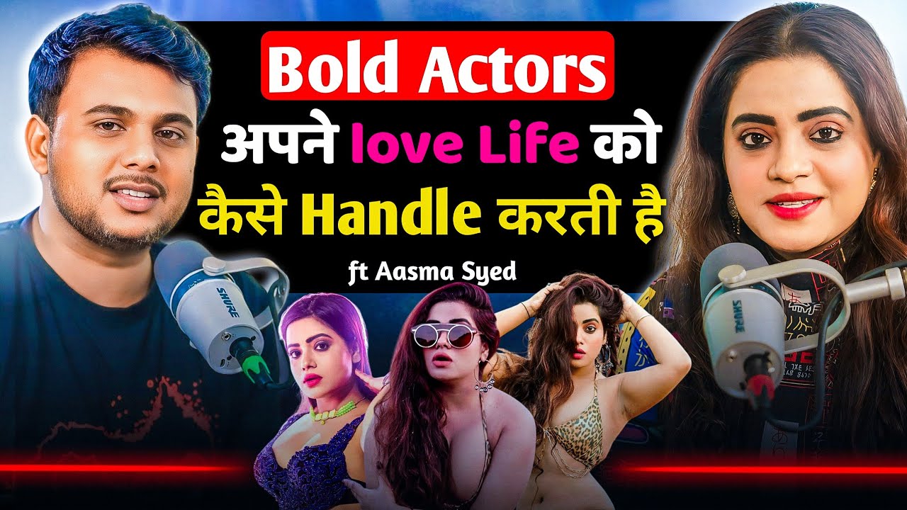 Love Life Ko Kaise Handle Karti Hai Bold Actor's Podcast Trailer