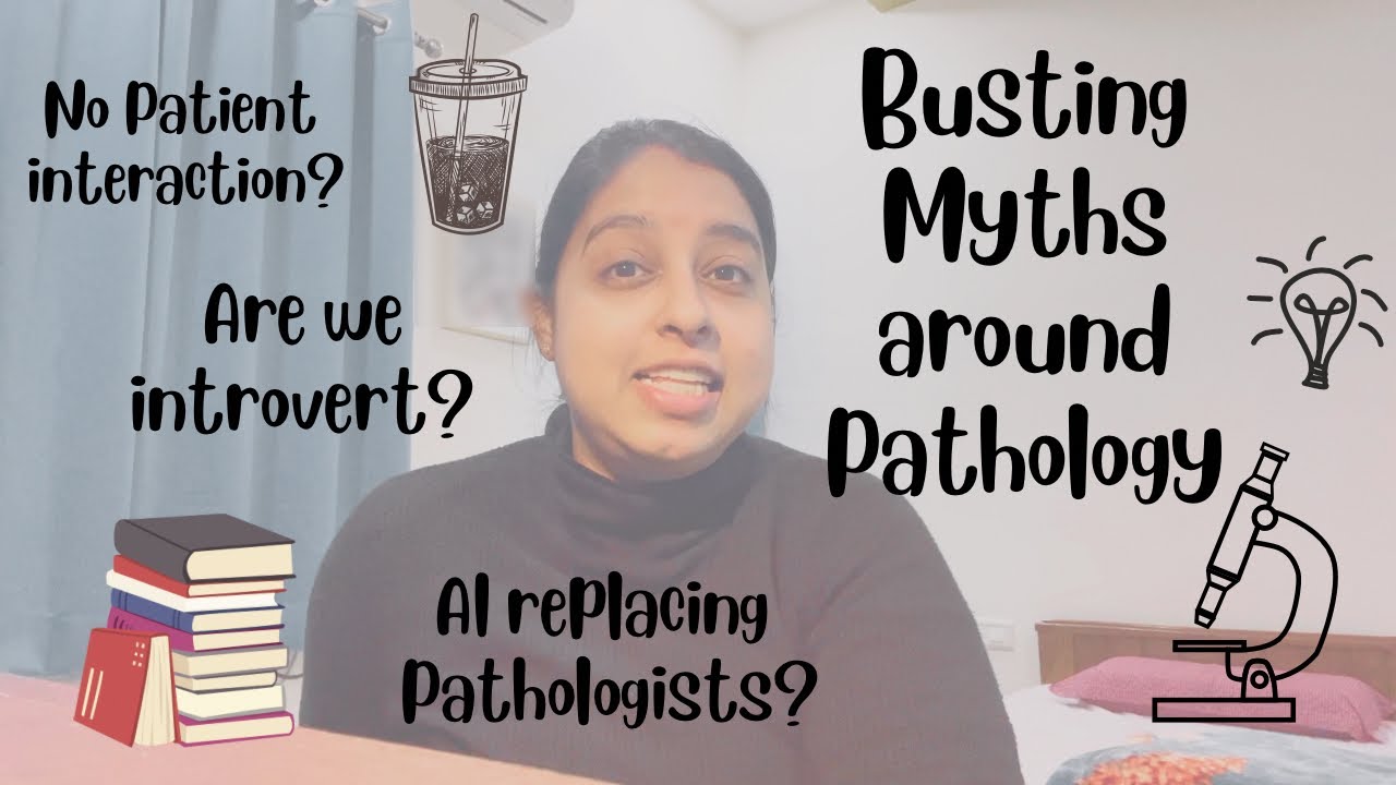 Myths around Pathology! Is AI replacing Pathologist? Do we interact with patients? MD Pathology