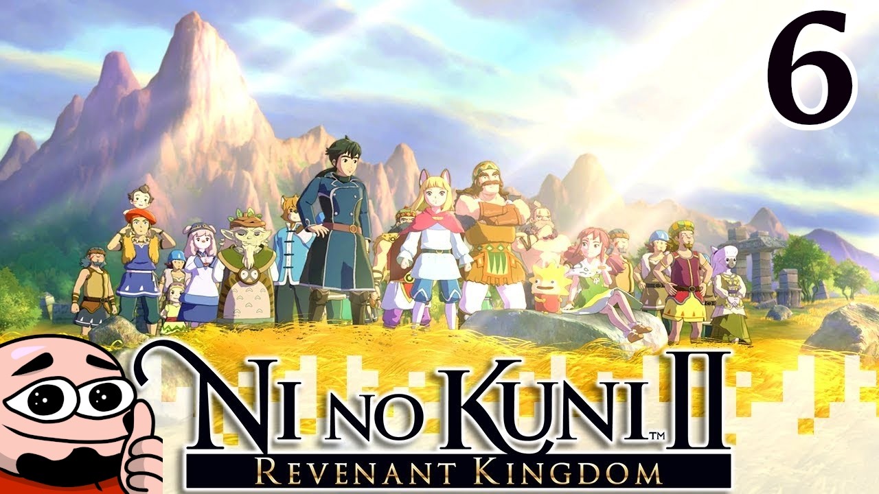 Ni no Kuni II: Revenant Kingdom | Part 6