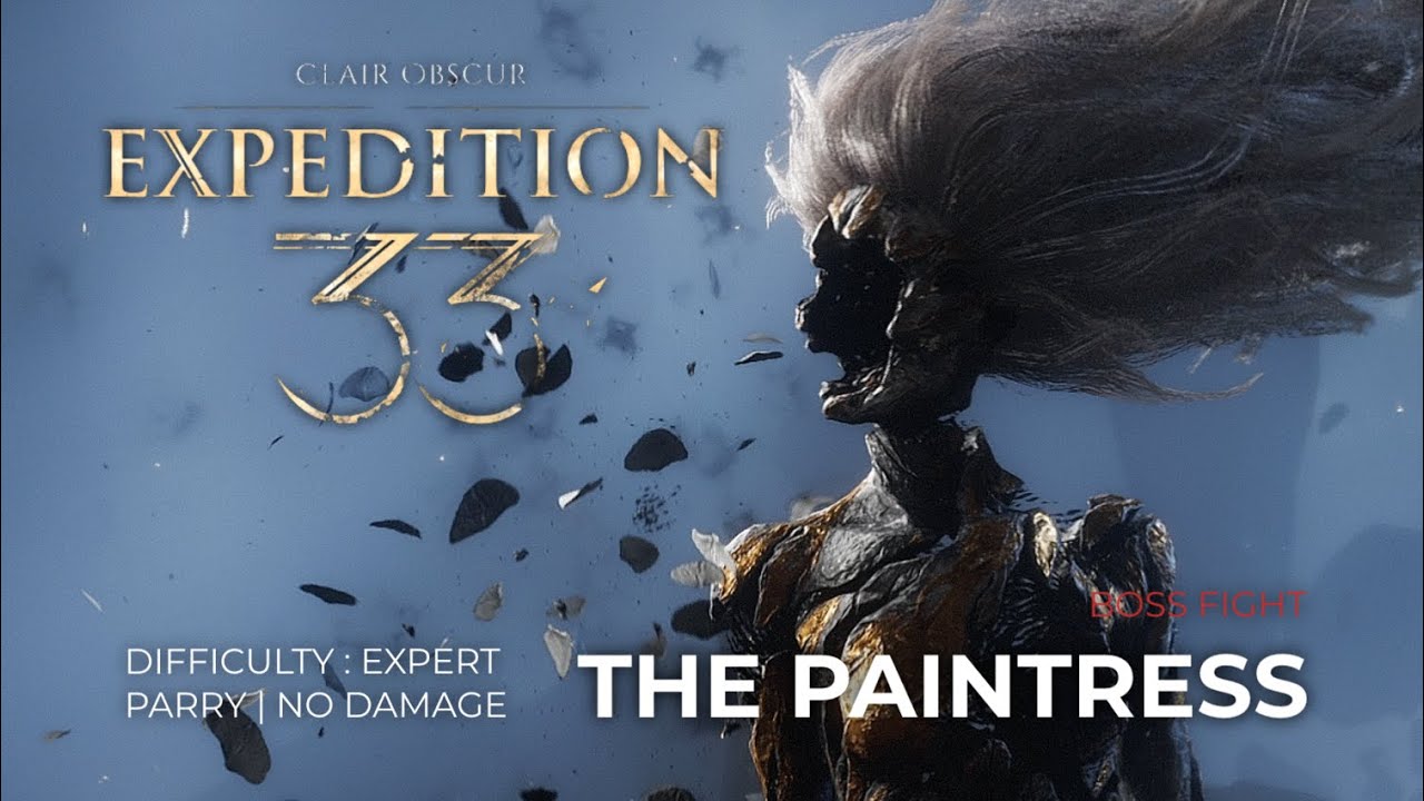 Clair Obscur : Expedition 33 -  The Paintress [ No Damage , Expert ]