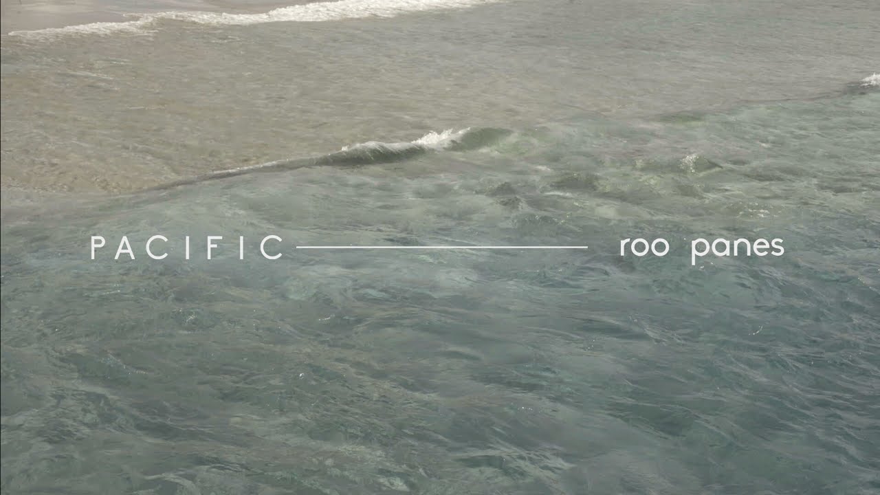 Roo Panes - Pacific (Official Video)
