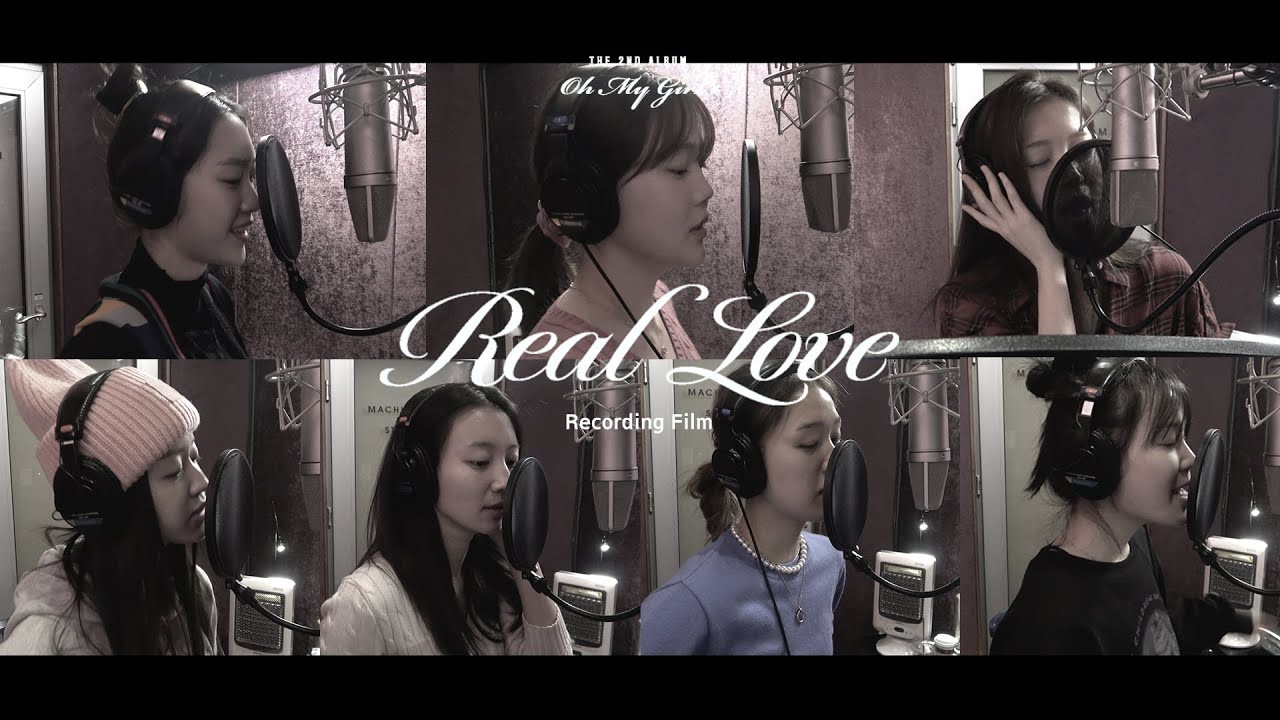오마이걸(OH MY GIRL) - Real Love Recording Film
