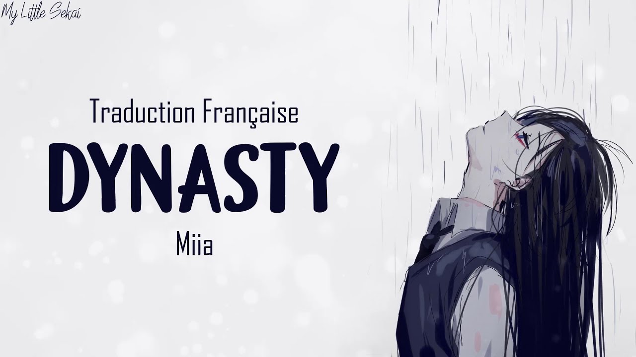 Dynasty - MIIA | Traduction Française