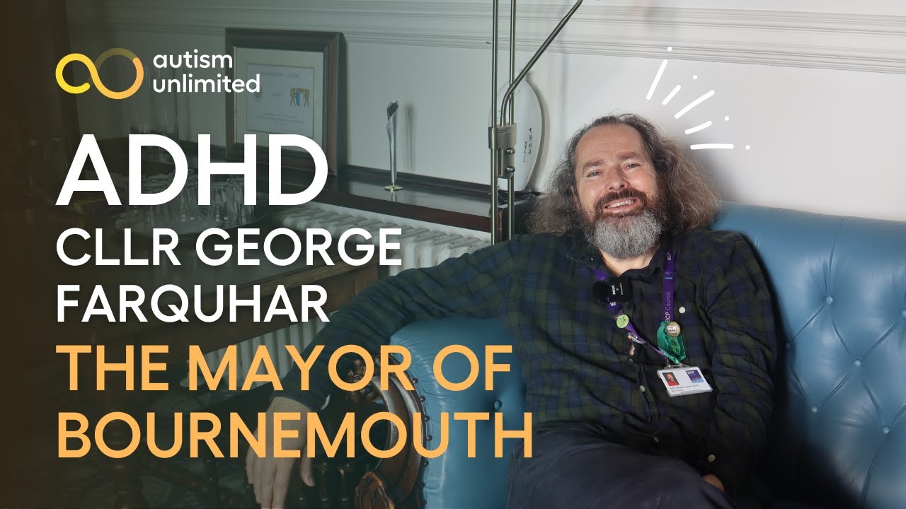 ADHD Awareness Month - Cllr George Farquhar, Mayor of Bournemouth