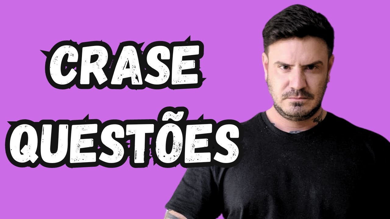 Questões sobre Crase - APRENDA ISSO DE VEZ!