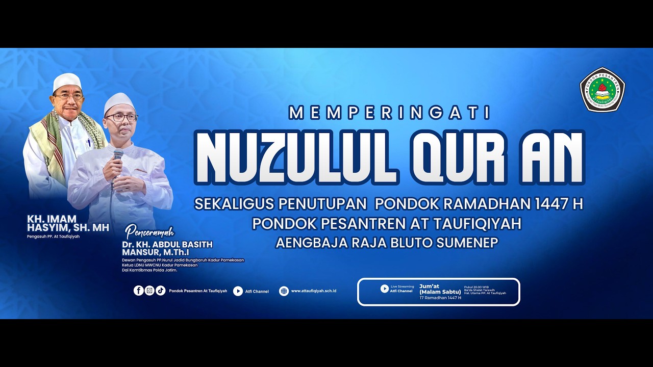 🔴  LIVE STREAMING | MEMPERINGATI NUZULUL QUR' AN SEKALIGUS PENUTUPAN PONDOK RAMADHAN 1447 H