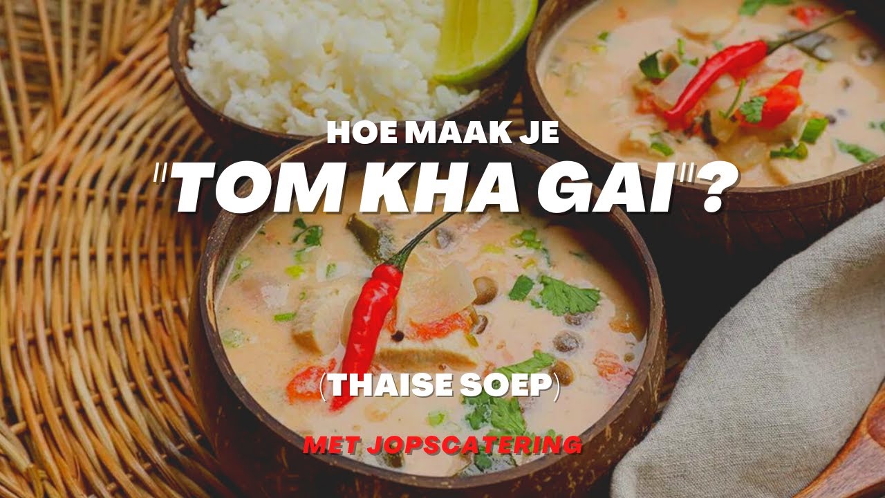 Hoe maak je Tom Kha Gai? (romige Thaise kip-kokossoep)