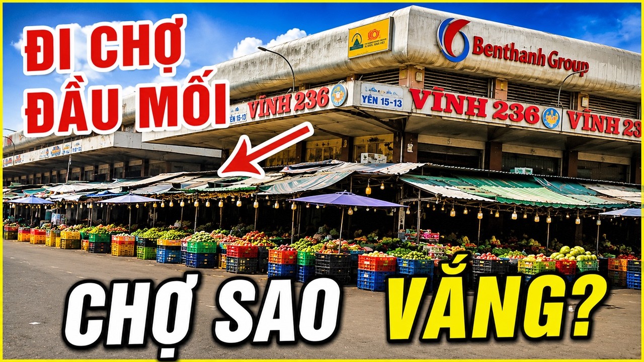 Khám Phá Chợ Đầu Mối Khi Vắng Điều Ít Ai Biết