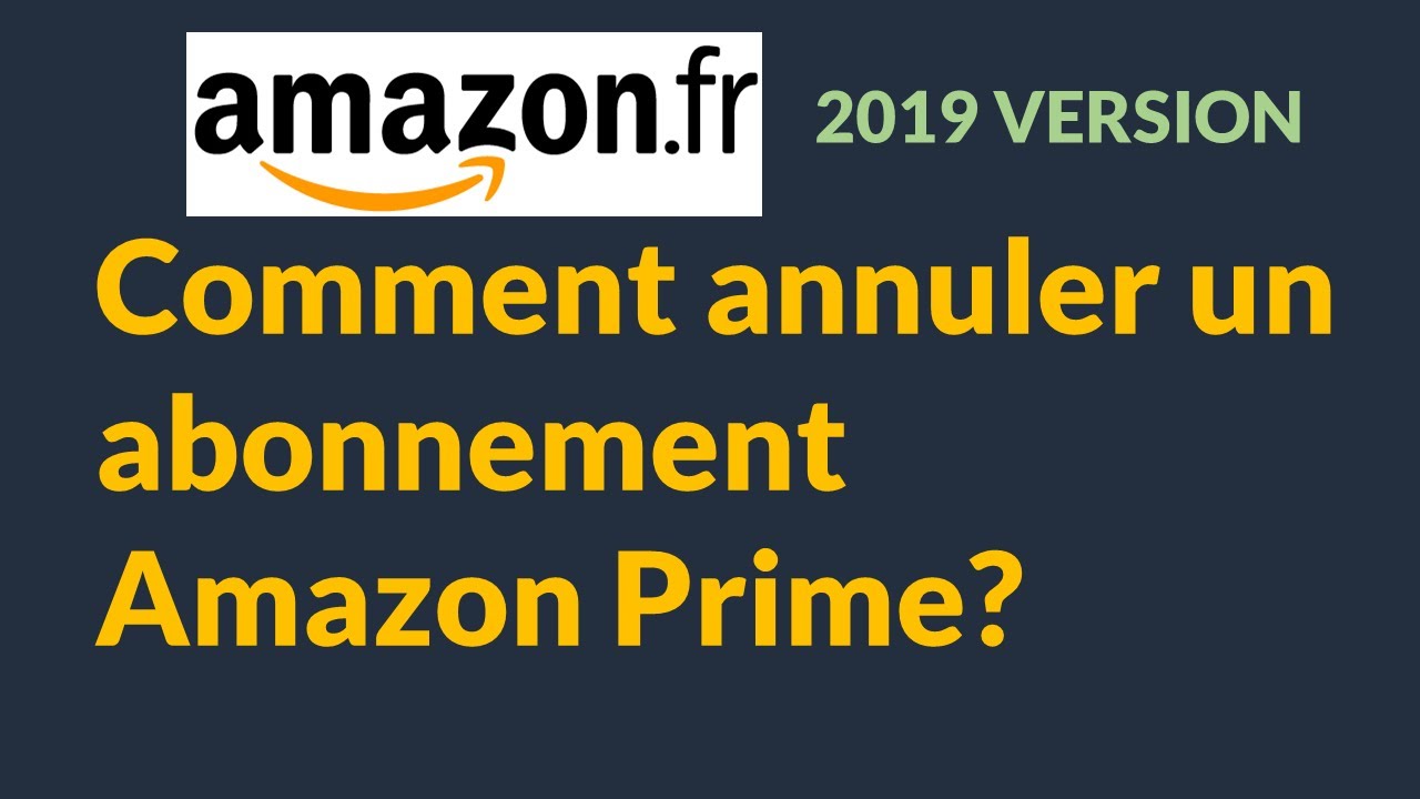 Comment annuler un abonnement Amazon Prime?