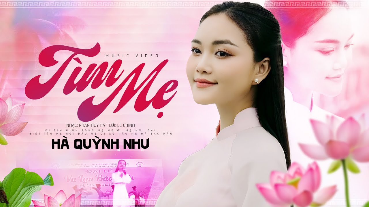 Hàng Nghìn Phật Tử Lặng Người Trong Lễ Vu Lan Báo Hiếu Khi Nghe Bài Hát TÌM MẸ - Hà Quỳnh Như