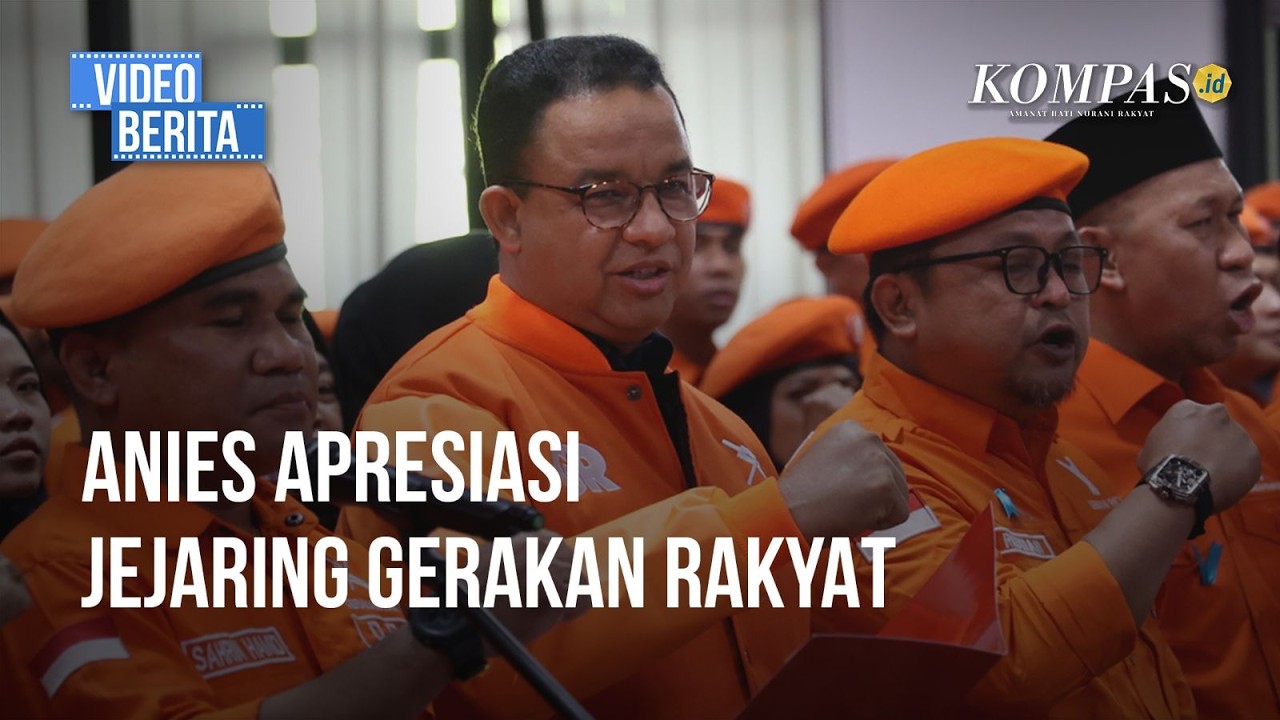 Anies Baswedan Apresiasi Militansi Kader Gerakan Rakyat, Tanda-tanda Bakal Jadi Parpol?