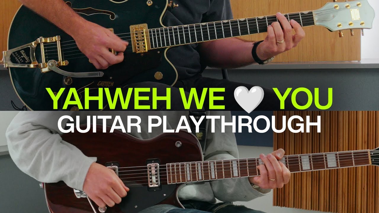 Yahweh We 🤍 You | Official Electric Guitar Playthrough | @elevationworship