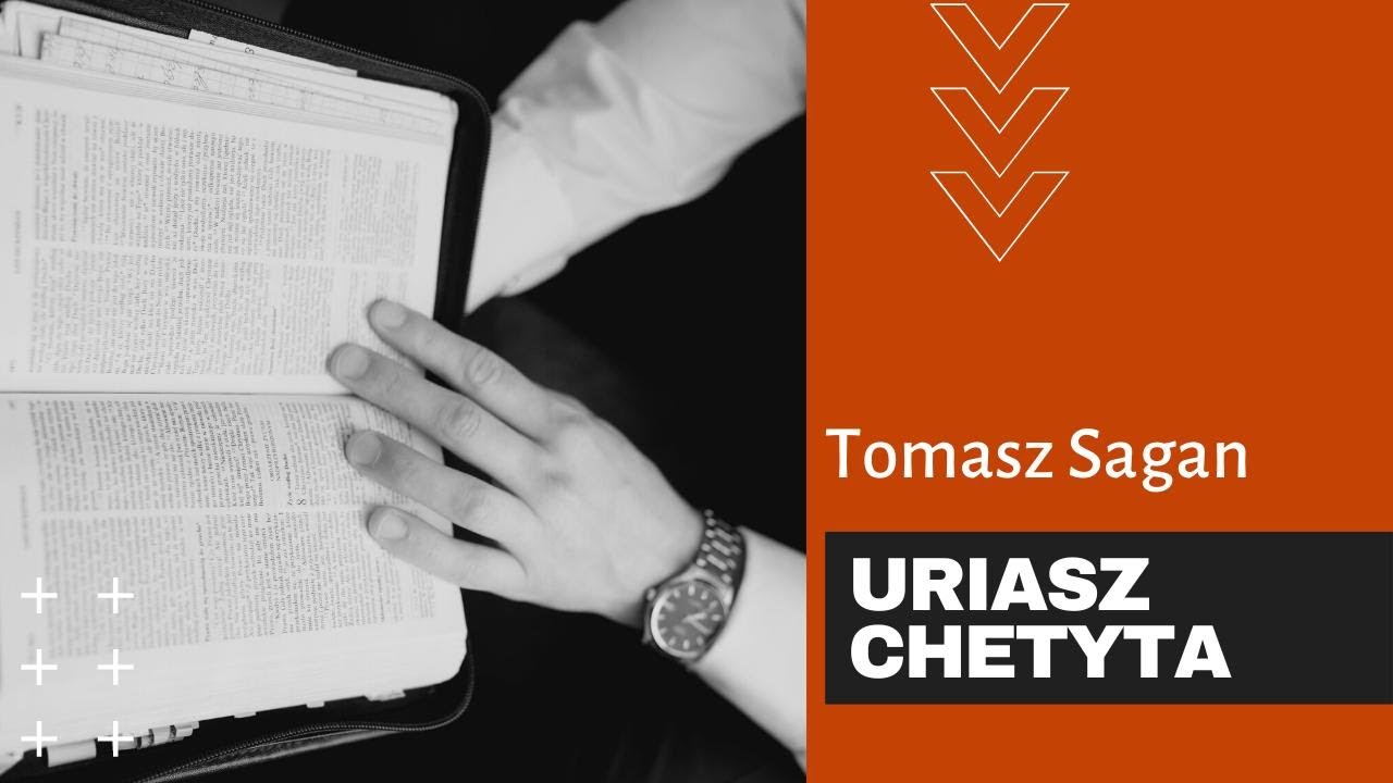 Postacie Biblijne cz. 5  Uriasz Chetyta