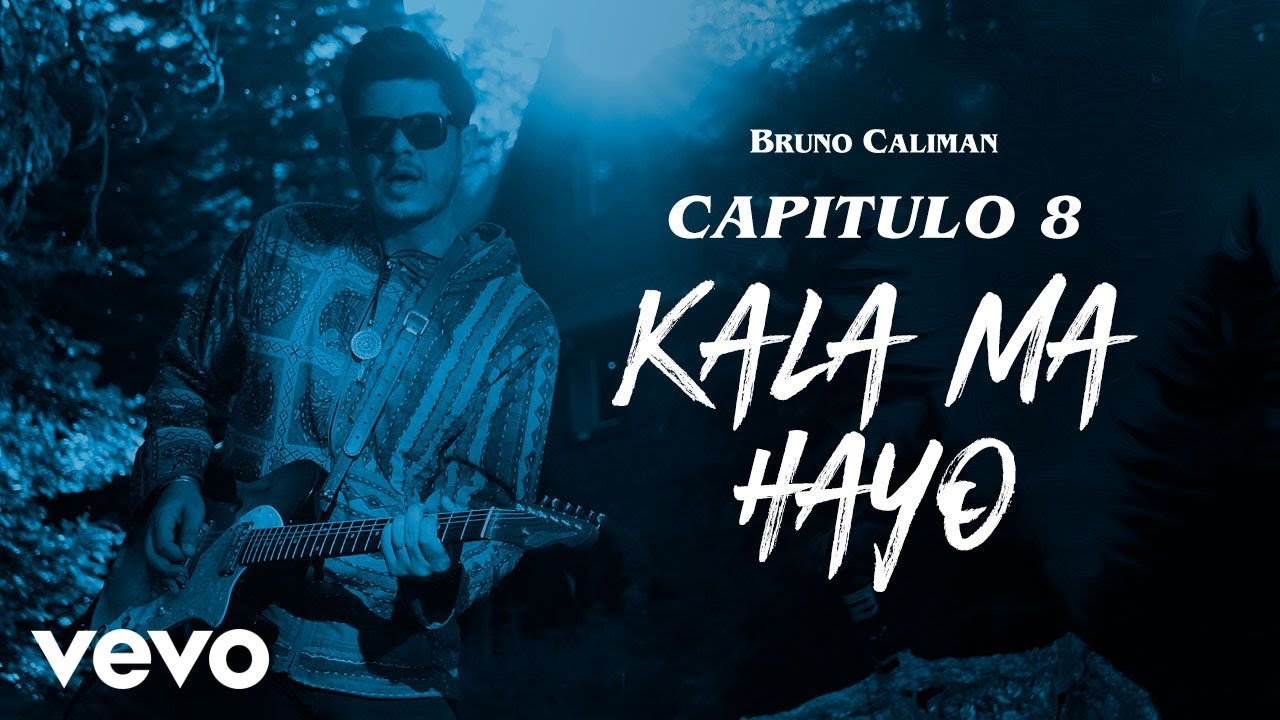 Bruno Caliman - Capítulo 8 - Kala Ma Hayo