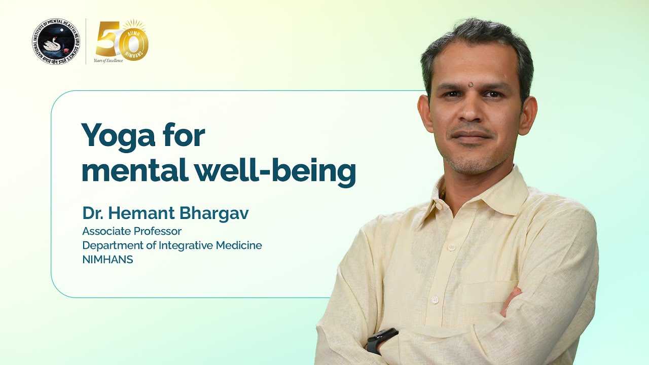 Yoga for Mental Well-being | Dr. Hemant Bhargav | NIMHANS | ManoSandesh | English