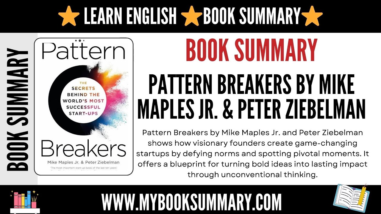Pattern Breakers by Mike Maples Jr.& Peter Ziebelman⭐@mybooksummary2025 ​