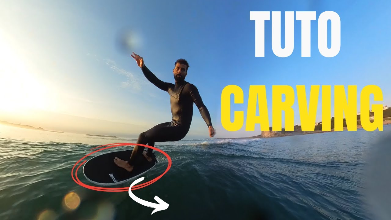 Comment Carver en Surf Foil - Tuto Débutant à Confirmé