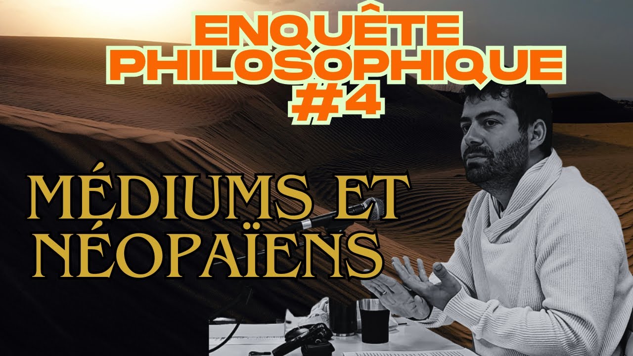 Médiums et Néopaïens (Enquête philosophique : prodiges et miracles #4)