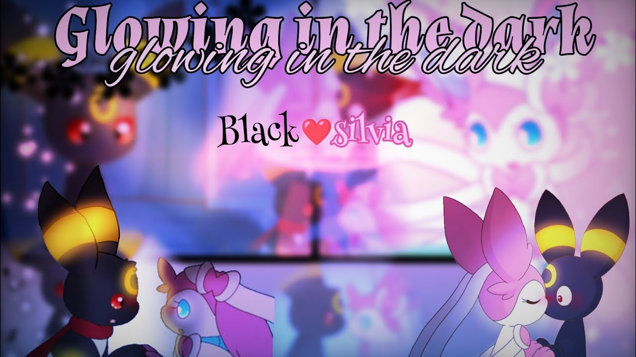 Black x Silvia ||ESMV - Glowing in the dark the girl and the dreamcatcher||