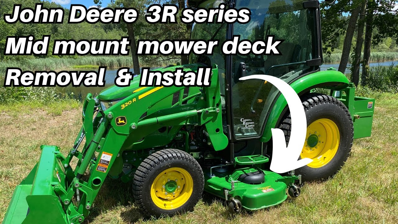 JOHN DEERE 3R Series Mower Deck Removal & Install