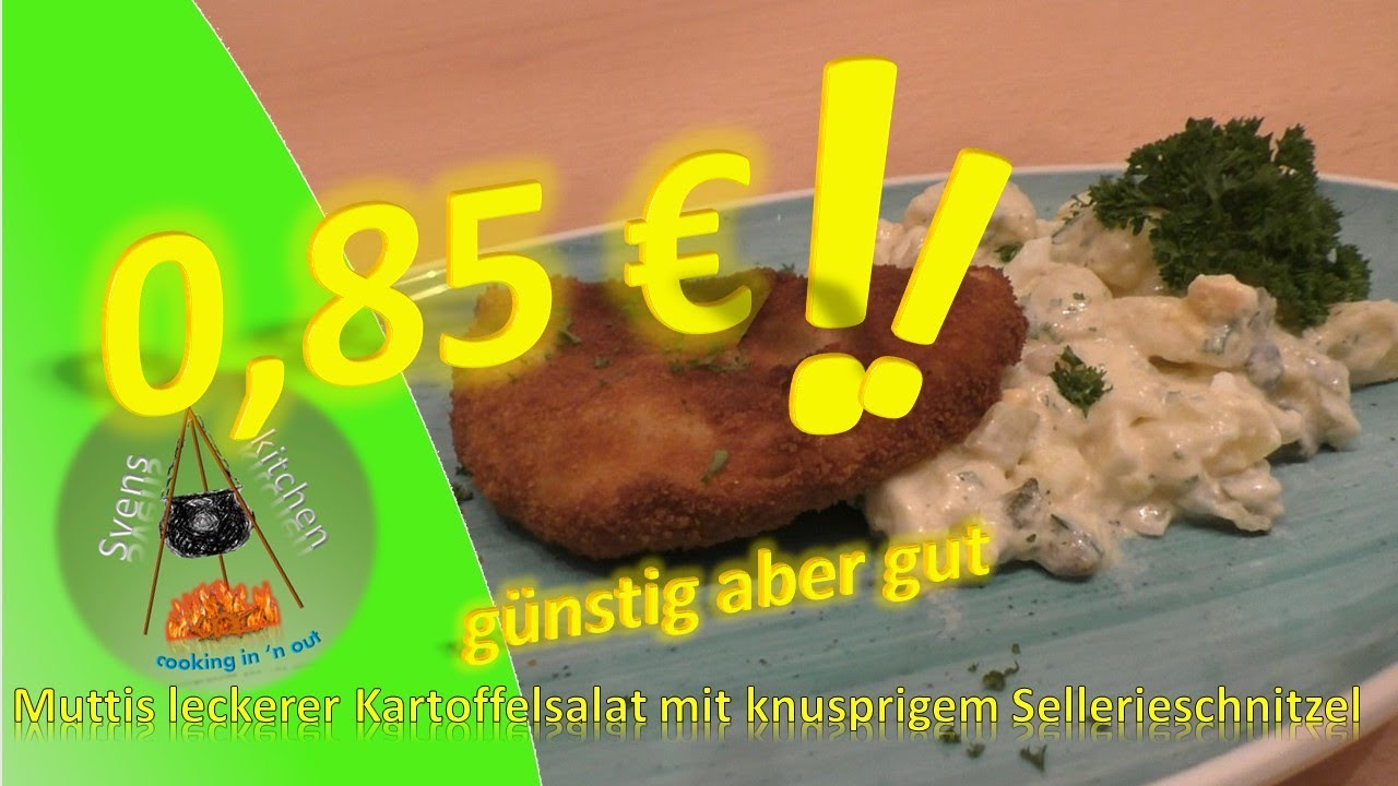 Wie geht denn das!? 85 ct/pro Portion günstig kochen, aber gut- Kartoffelsalat mit Sellerieschnitzel