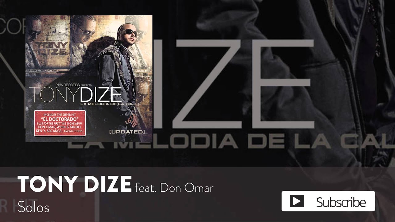 Tony Dize - Solos ft. Don Omar [Official Audio]