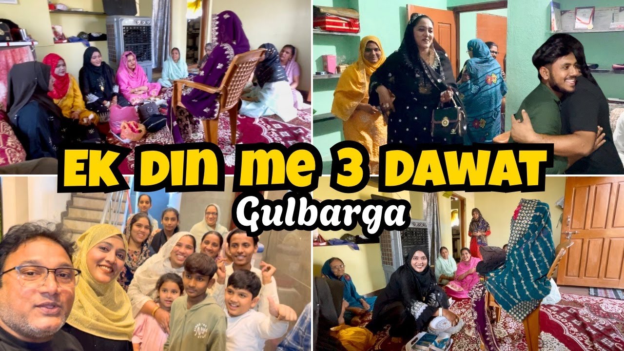|•Gulbarga Ki Ek Din Me 3 Dawat || Gulbarga Day 3 | Vlog 2025. {AFREEN DASTARKHWAN}