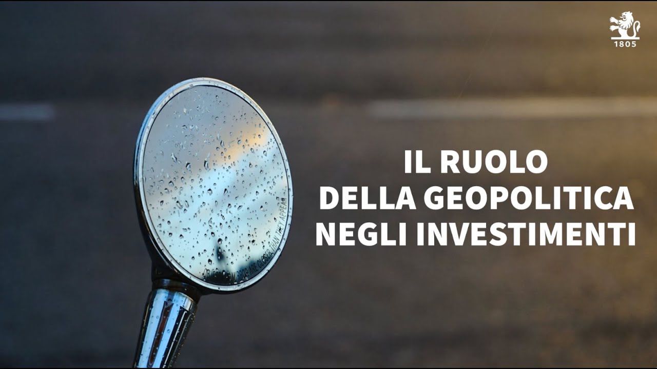 Il ruolo della geopolitica negli investimenti | Investire oggi | Focus Pictet