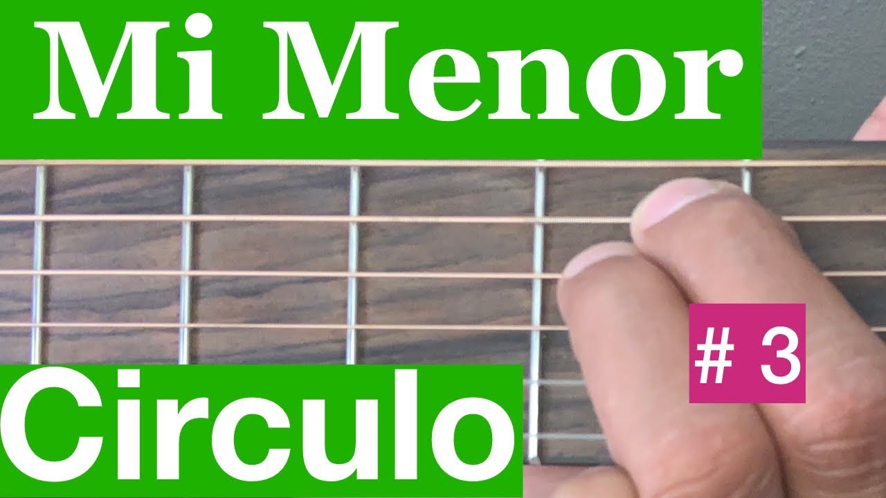El Circulo De Mi Menor { Tutorial } Con Guitarra