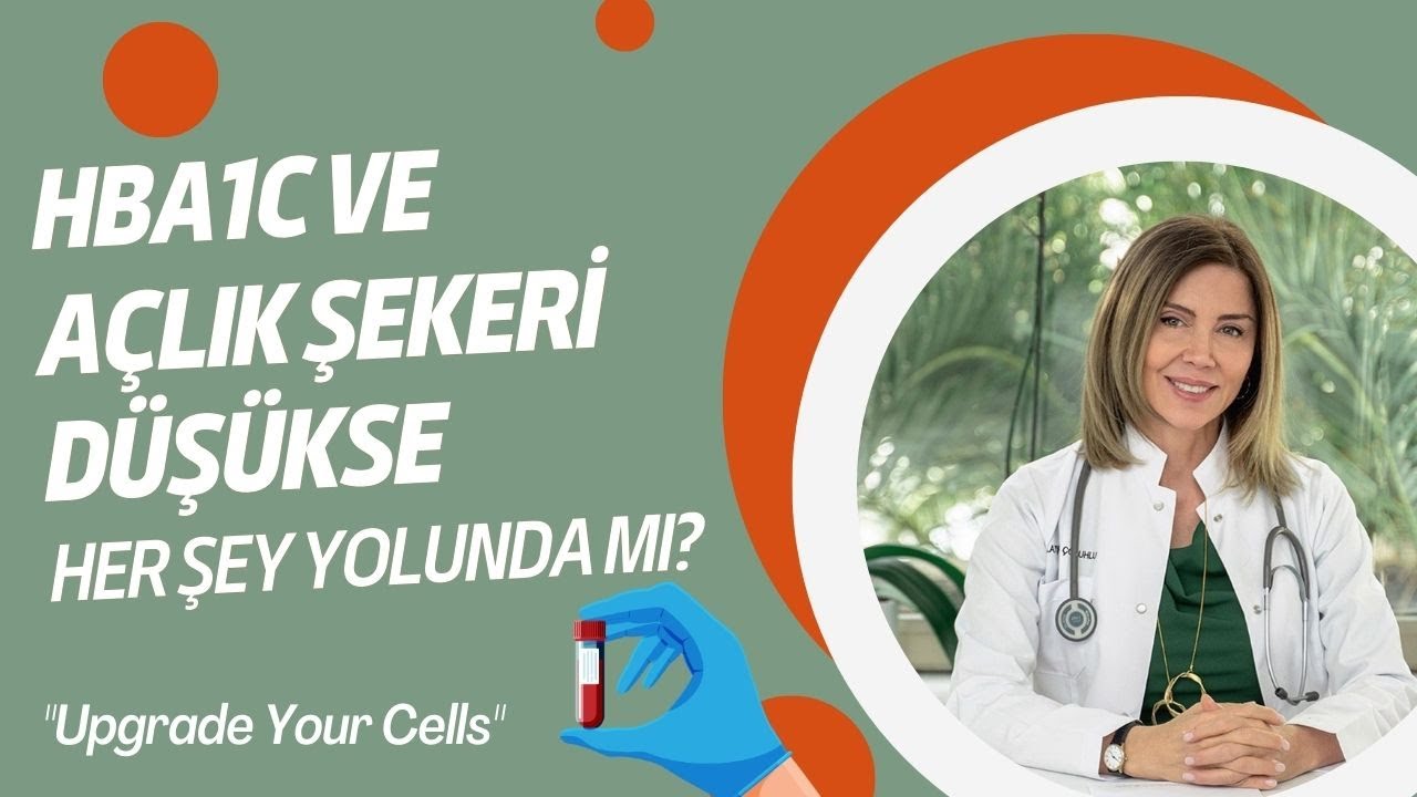 HbA1c ve Açlık Şekeri Düşükse Her Şey Yolunda mı? #ayşegülçoruhlu
