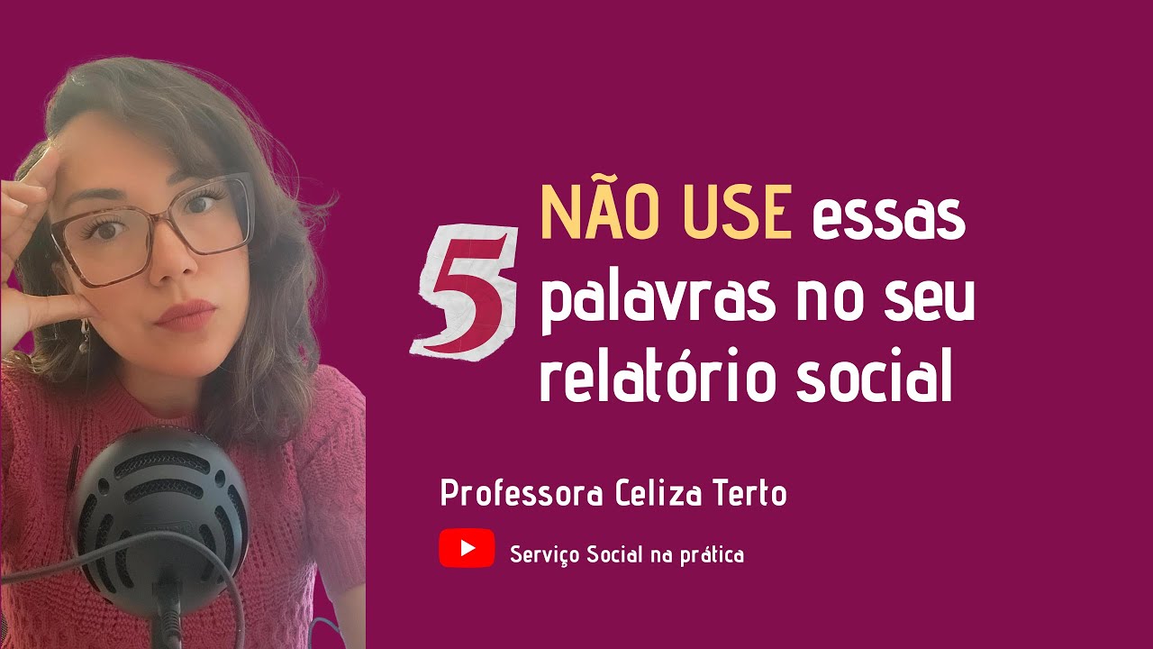5 palavras para NÃO usar no relatório social
