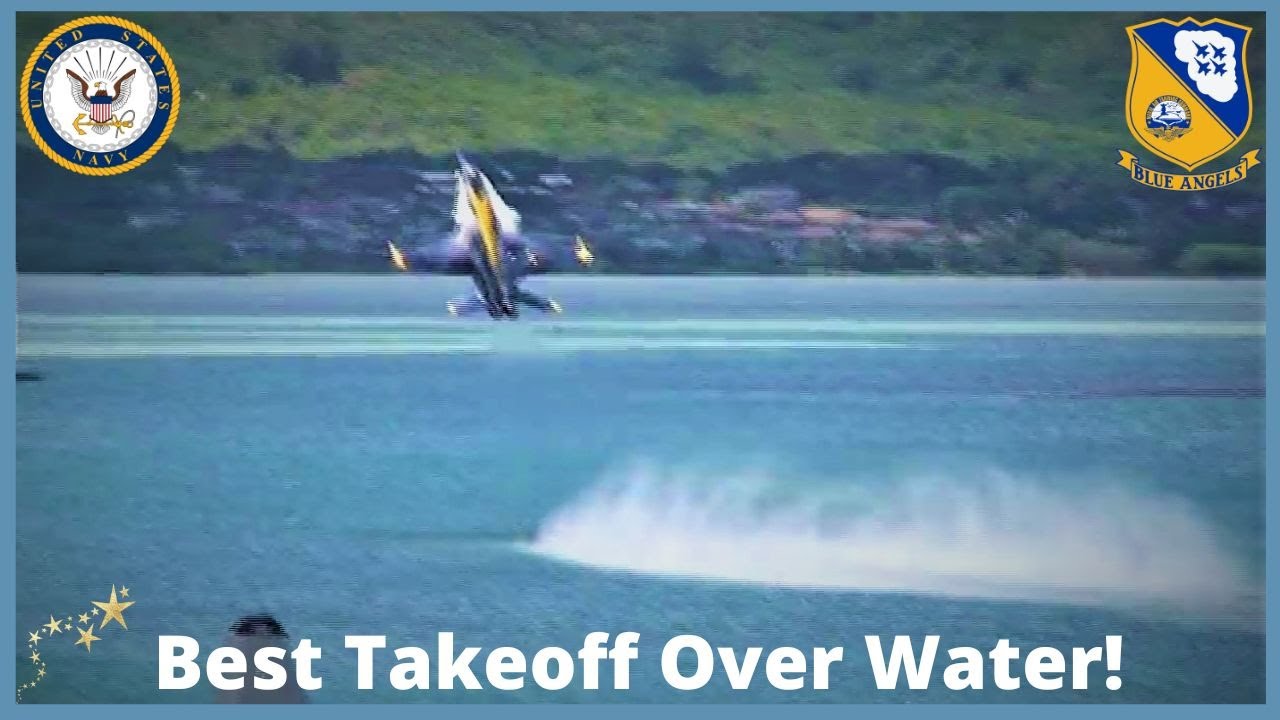 Blue Angels Ultra Low Takeoff over Water WOW! | The Best Fighter Jet Takeoff Ultra Low Level Flying