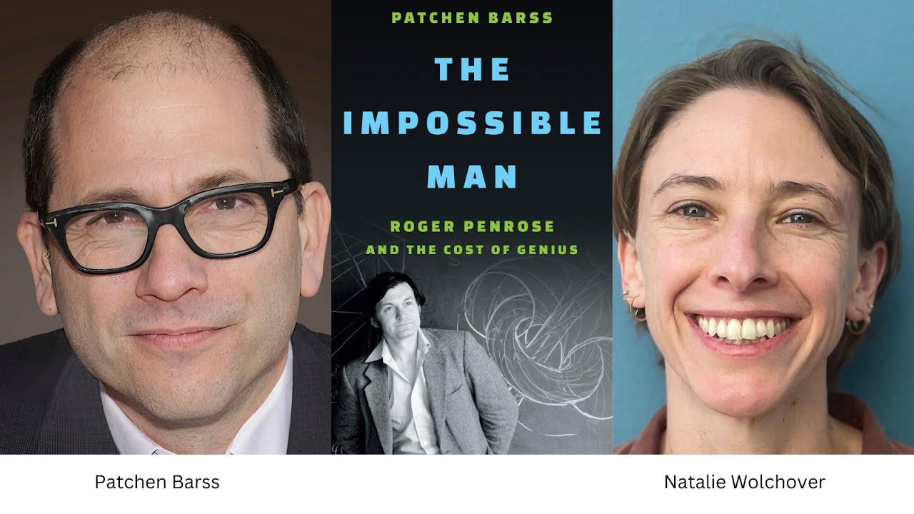 Patchen Barss on Roger Penrose, with Natalie Wolchover, Tues, Dec 3, 2024, 6:30 pm the Graduate Ctr