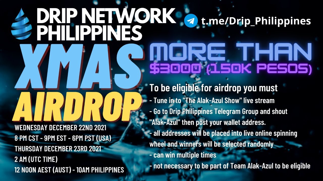 Drip Network - PHILIPPINES!!! CHRISTMAS AIRDROP!!! OPEN TO ALL!!