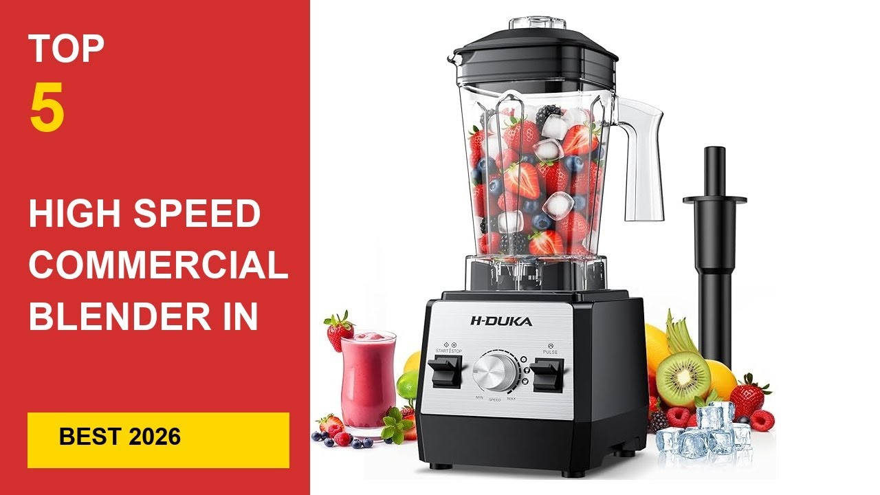 Best High Speed Commercial Blender in 2026 - Expert Reviews in 2026