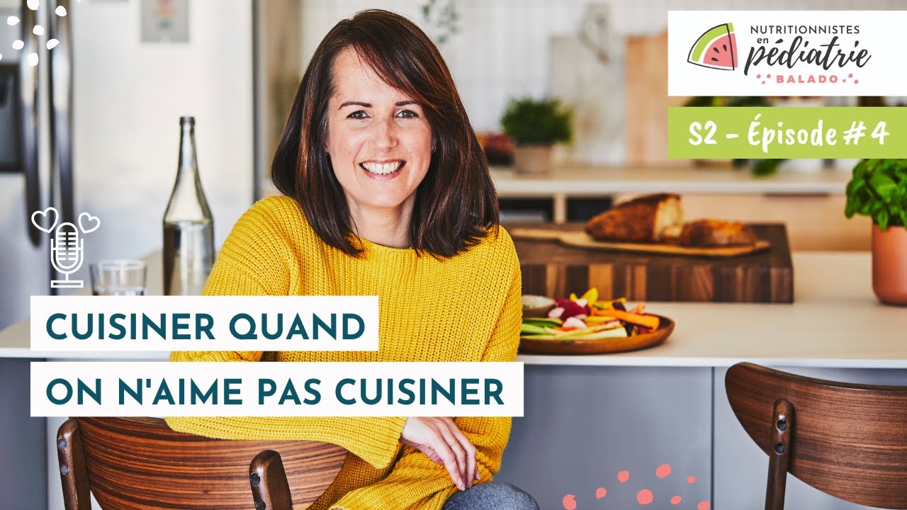 S2 E4 I Cuisiner quand on n'aime pas cuisiner, astuces de Geneviève O'gleman #nutritionniste