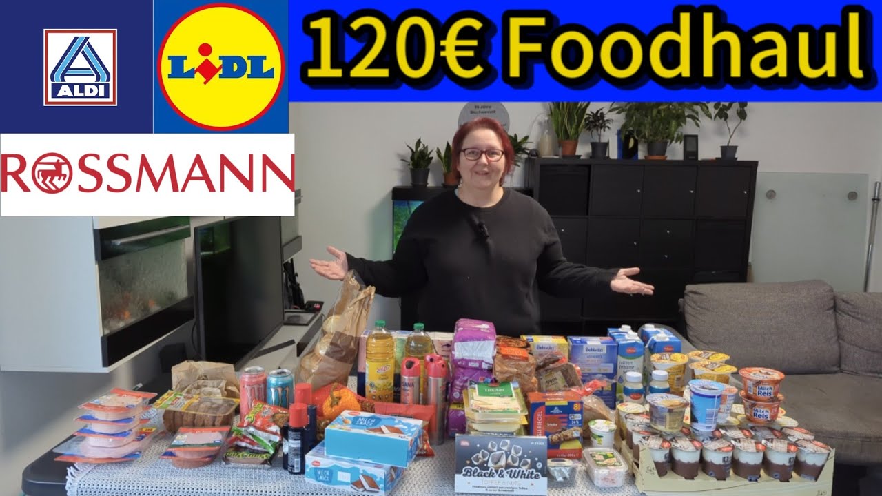 120€ Foodhaul von LIDL Aldi und Rossmann was habe ich alles eingekauft?