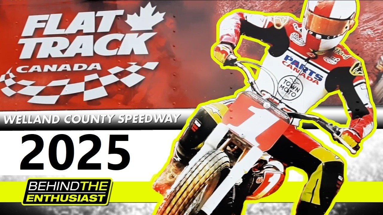 Flat Track Canada National + Autographs (Welland County Speedway) - July 12 | Behind The Enthusiast