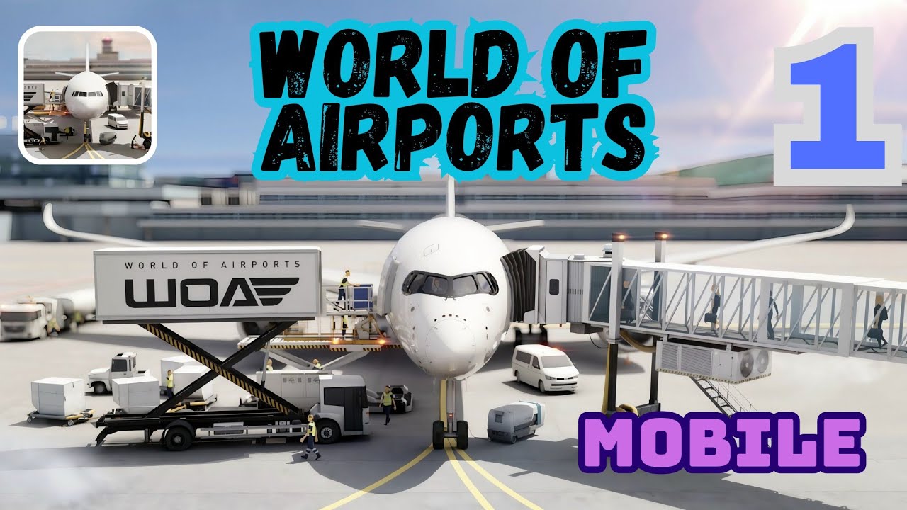 World of Airports | Gameplay Part 1 | Android iOS | Strategic Game | 