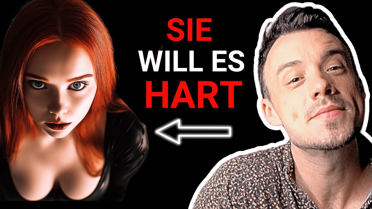 Behandle Frauen schlecht I Sie wollen dich umso mehr
