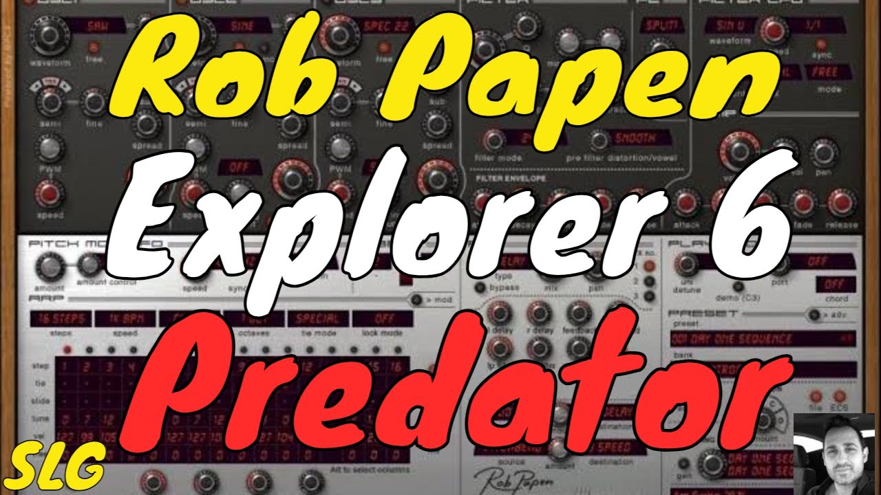 Rob Papen | Explorer 6 | Predator Presets Preview