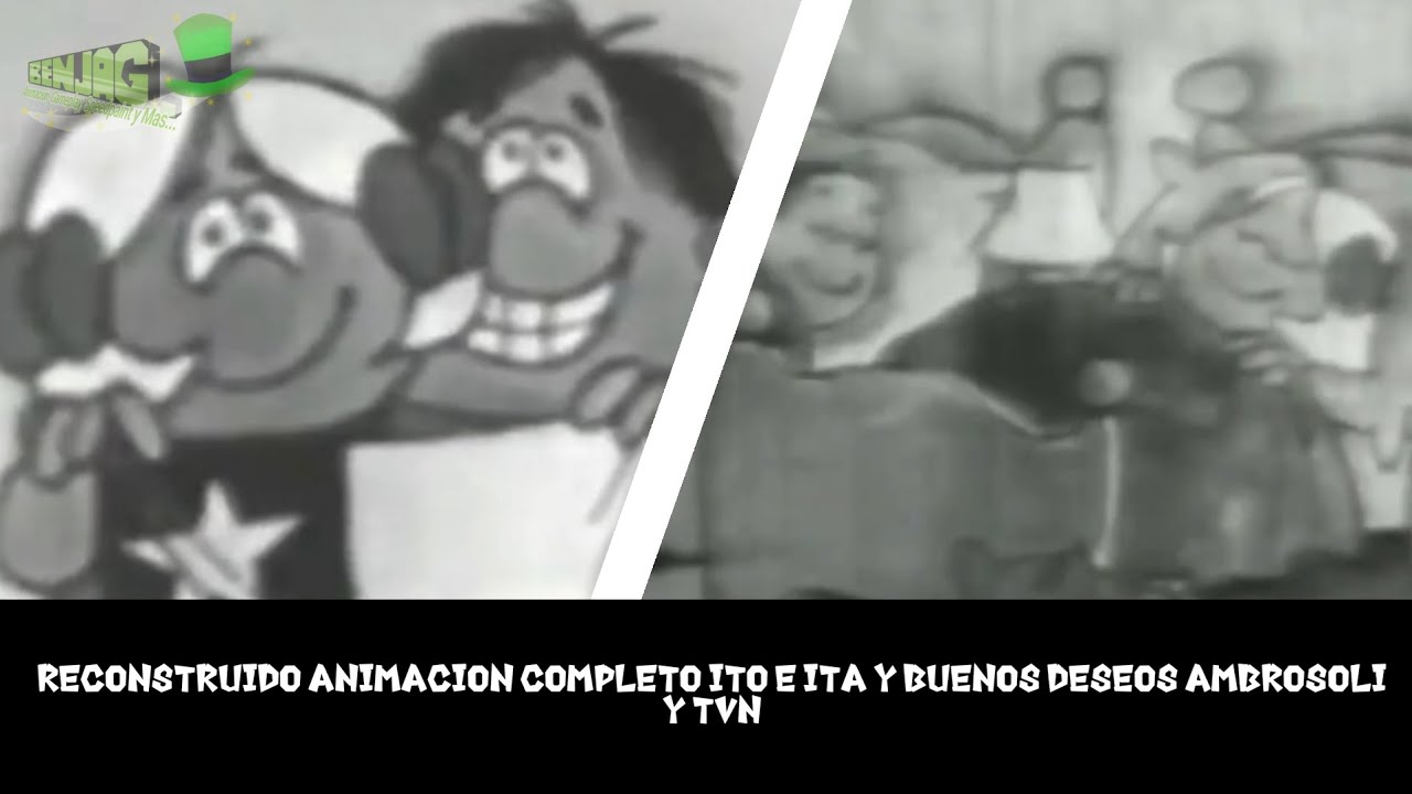 Reconstruido Animacion completo Ito e Ita y Bueno deseos Ambrosoli y TVN