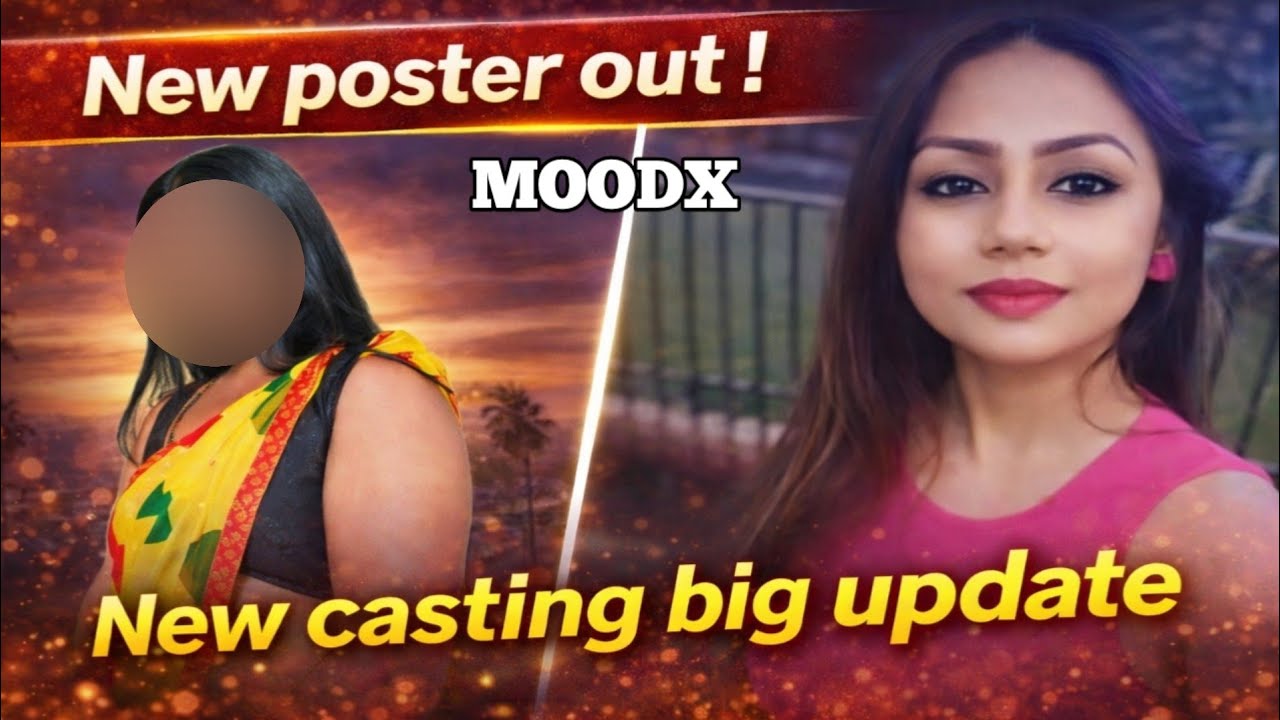 🔥 New Poster Out ! Big Casting Reveal | Moodx Upcoming Series Latest Update 🎬