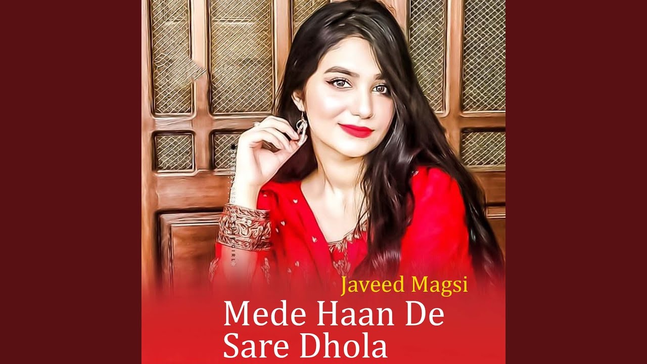 Mede Haan De Sare Dhola