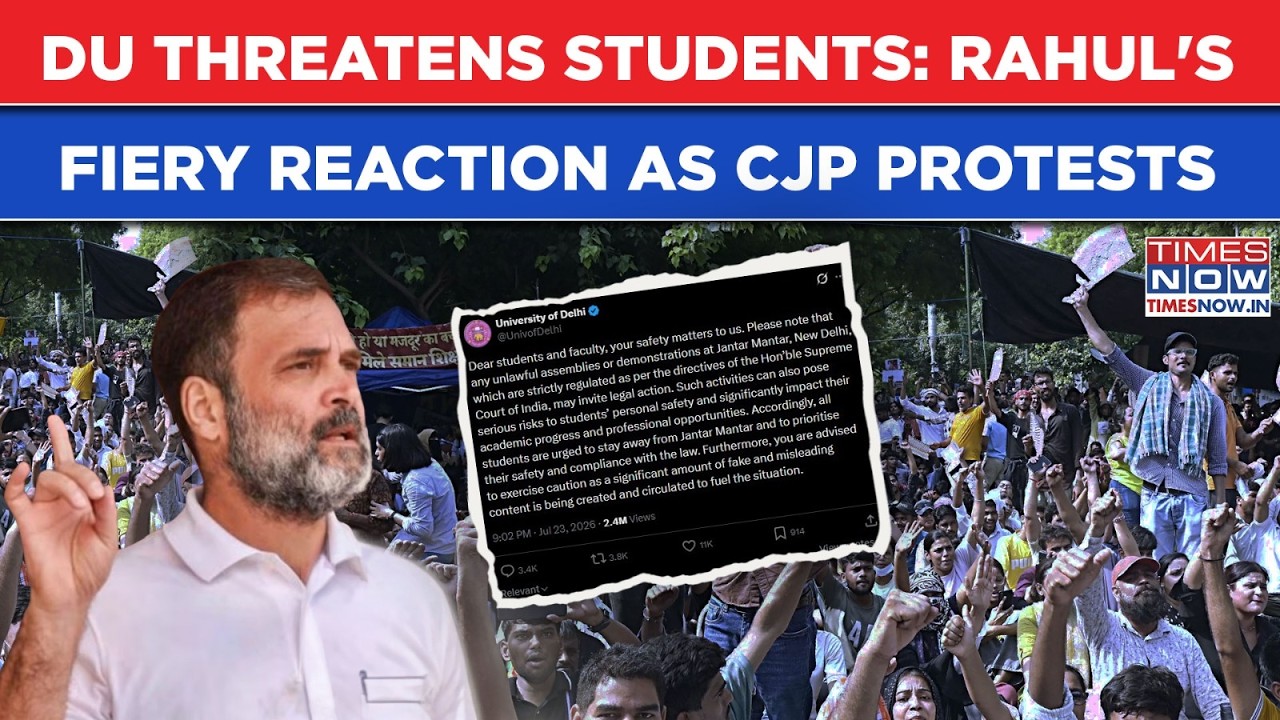 CJP Protests, DU Threatens Students: Rahul Gandh's Fiery Reaction Amid Delhi Tensions, Warns...