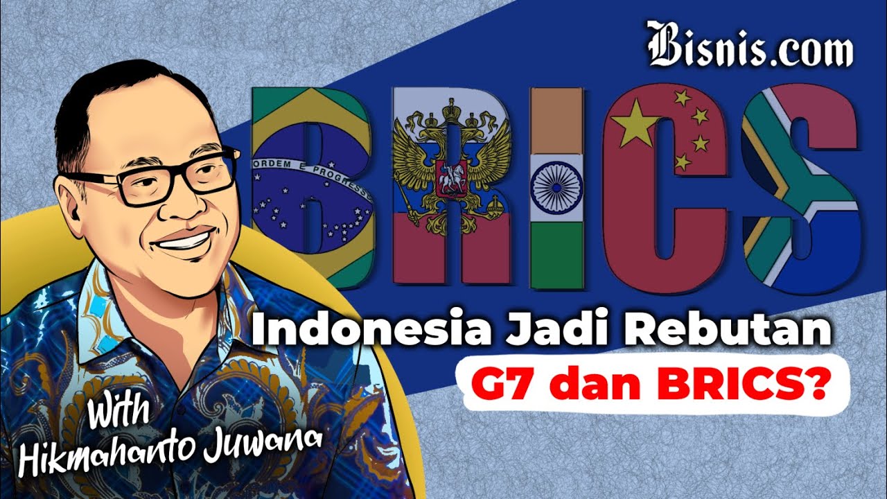 Strategi Indonesia Menempatkan Diri Antara G7 dan BRICS