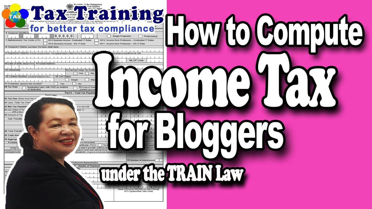How to Compute Income Tax for Bloggers under the TRAIN Law